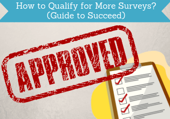 how to qualify for more surveys header