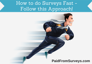 how-to-do-surveys-fast-featured | PaidFromSurveys.com