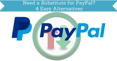 Need a Substitute for PayPal? 4 Easy Alternatives ...