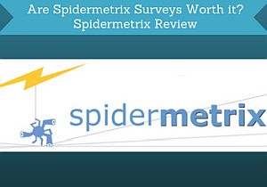 are-spidermetrix-surveys-worth-it | PaidFromSurveys.com