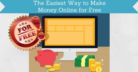 The Easiest Way to Make Money Online for Free