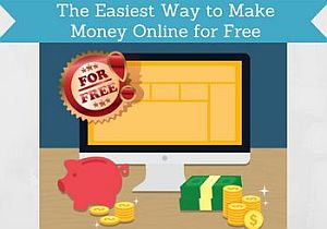 The Easiest Way to Make Money Online for Free