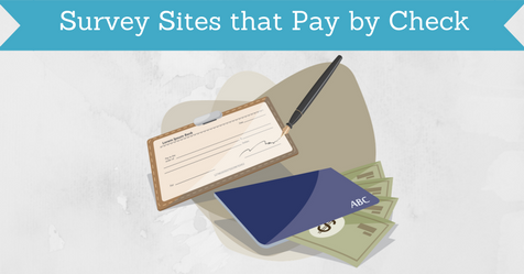 Survey Sites that Pay by Check - See the List!