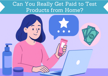 can you really get paid to test products from home header for can you really get paid to test products from home