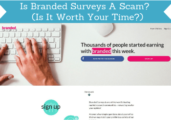 Is Branded Surveys A Scam Or Legit Way To Earn Full Review