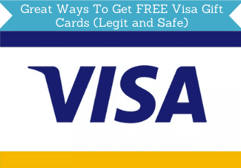 15 Great Ways To Get FREE Visa Gift Cards (Legit and Safe)