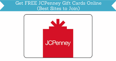 Get FREE JCPenney Gift Cards Online (8 Best Sites to Join)