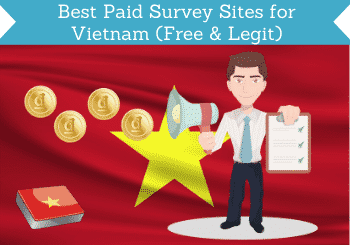 12 Best Paid Survey Sites For Vietnam Free Legit