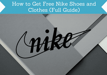 How Get Free Nike Clothes (Full Guide)