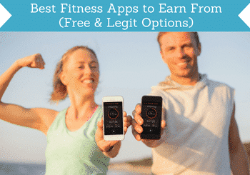 5 Fitness Apps that Pay You to Use - Best Fitness Apps That Pay