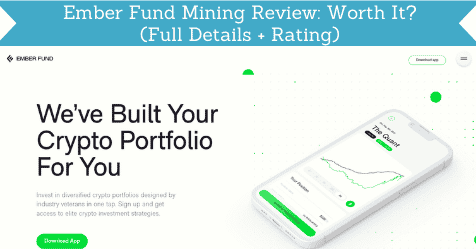 Ember Fund Mining Review: Worth It? (Full Details + Rating)