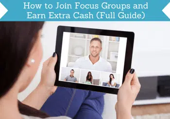 how to join focus groups and earn extra cash header